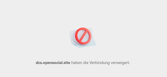 dcs.opensocial.site haben die Verbindung verweigert.